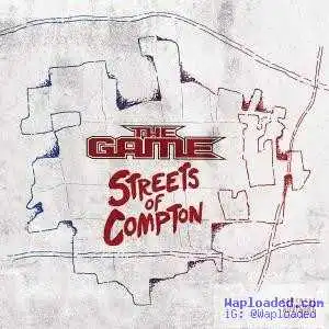 Streets Of Compton BY The Game